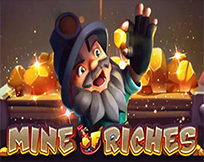 Mine of Riches Mine of Riches